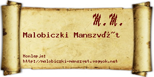 Malobiczki Manszvét névjegykártya